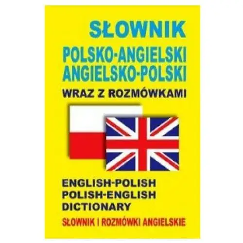 Level trading Slownik polsko-angielski. angielsko-polski wraz z rozmowkami. slownik i rozmowki angielskie