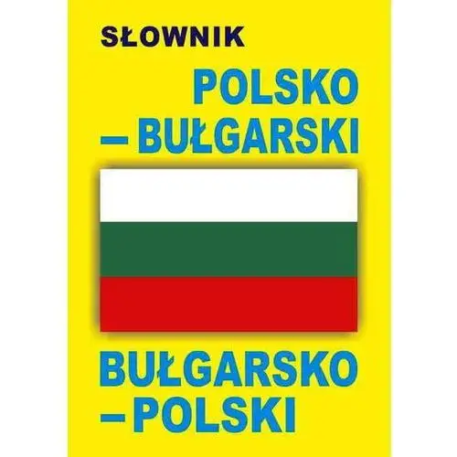 Level trading Słownik polsko-bułgarski, bułgarsko-polski