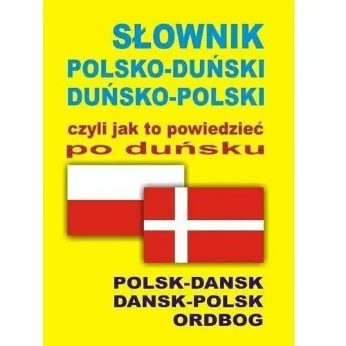 Słownik polsko-duński, duńsko-polski czyli jak to powiedzieć po duńsku. polsk-dansk, dansk-polsk ordbog Level trading