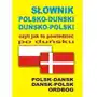 Słownik polsko-duński, duńsko-polski czyli jak to powiedzieć po duńsku. polsk-dansk, dansk-polsk ordbog Level trading Sklep on-line