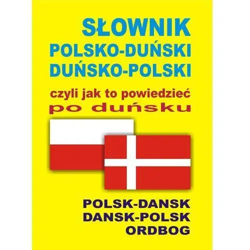 Słownik polsko-duński duńsko-polski czyli jak to powiedzieć po duńsku Level trading