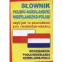 Level trading Słownik polsko-niderlandzki niderlandzko-polski czyli jak to powiedzieć po niderlandzku Sklep on-line