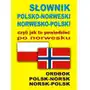 SŁOWNIK POLSKO-NORWESKI NORWESKO-POLSKI czyli jak to powiedzieć po norwesku Sklep on-line