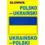 Słownik polsko-ukraiński, ukraińsko-polski Sklep on-line