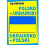 Level trading Słownik polsko-ukraiński, ukraińsko-polski tw Sklep on-line