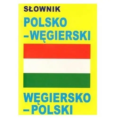 Level trading Słownik polsko - węgierski, węgiersko - polski