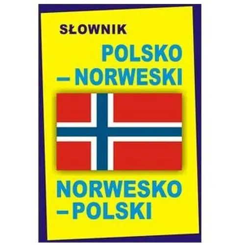 Słownik polsko?norweski norwesko?polski