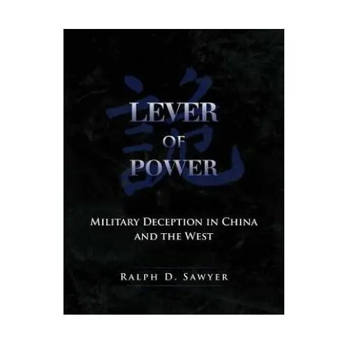 Lever of Power: Military Deception in China and the West