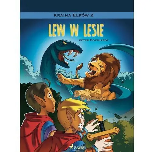 Lew w lesie. Kraina Elfów. Tom 2