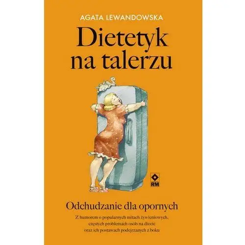 Dietetyk na talerzu. odchudzanie dla opornych