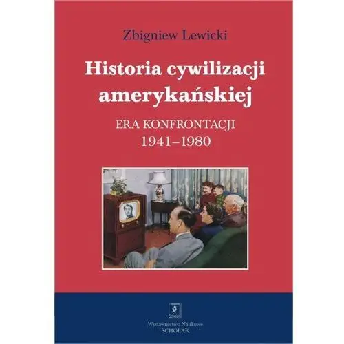 Lewicki zbigniew Historia cywilizacji amerykańskiej. - zbigniew lewicki