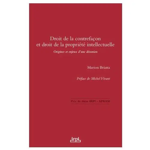 Droit de la contrefaçon et droit de la propriété intellectuelle