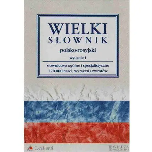 Wielki słownik polsko - rosyjski Lexland