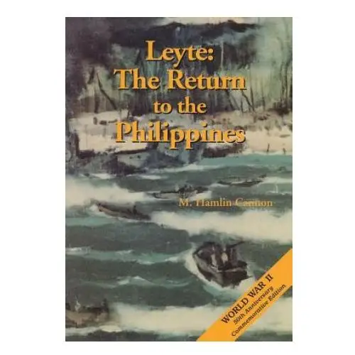 Leyte: The Return to the Philippines