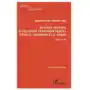 L'harmattan Héritage colonial et relations transfrontalières entre le cameroun et le gabon Sklep on-line