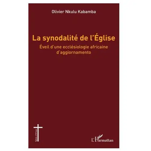 L'harmattan La synodalité de l'Église