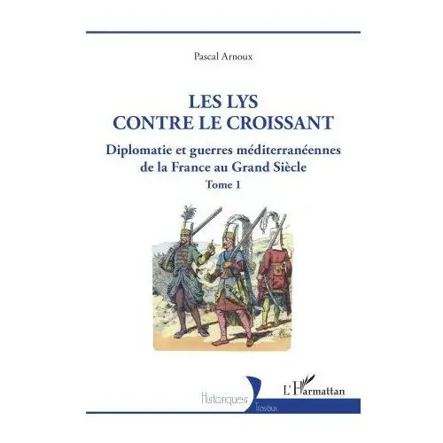 Les lys contre le croissant