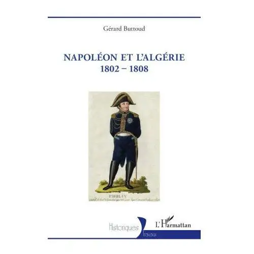 Napoléon et l'Algérie 1802 - 1808