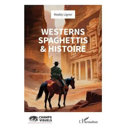 L'harmattan Westerns spaghettis & histoire