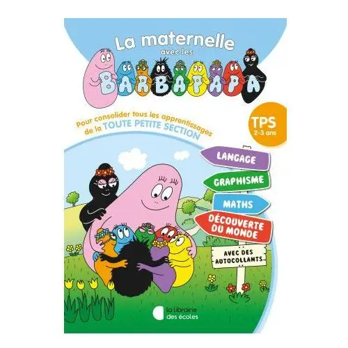 La maternelle des barbapapa tout-en-un - tps (2024) Lib des ecoles