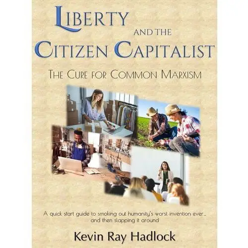 Liberty and the Citizen Capitalist