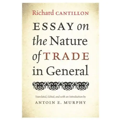 Essay on the Nature of Trade in General