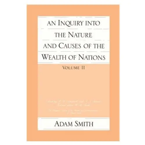 Inquiry into the Nature and Causes of the Wealth of Nations