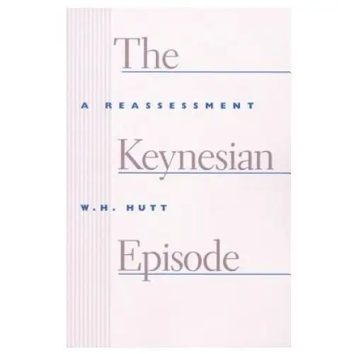 Liberty fund inc Keynesian episode