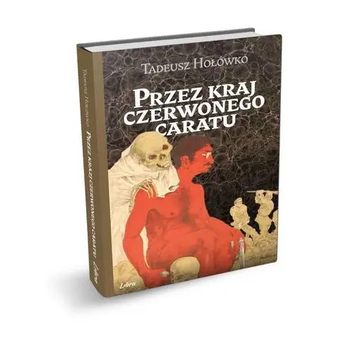 Przez kraj czerwonego caratu,743KS (1609140)