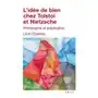 Librarie philosophique j vrin L'idee de bien chez tolstoi et nietzsche: philosophie et predication Sklep on-line