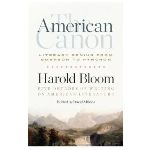 Library of america American canon: literary genius from emerson to pynchon