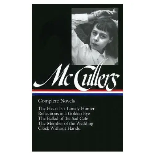 Carson mccullers: complete novels (loa #128) Library of america