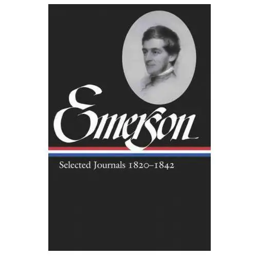 Library of america Ralph waldo emerson selected journals, 1820-1842