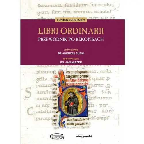 Libri Ordinarii. Przewodnik po rękopisach