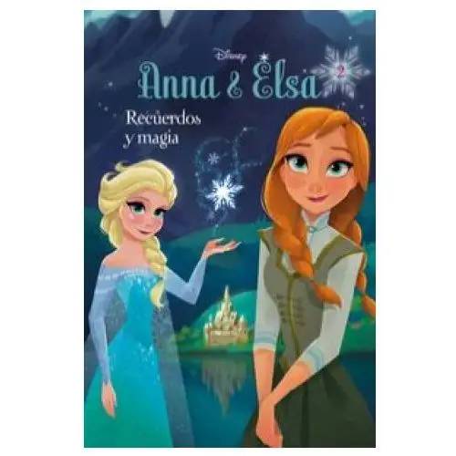 Frozen. anna y elsa. recuerdos y magia Libros disney