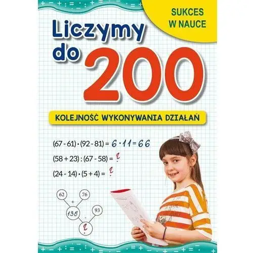 Liczymy do 200. Kolejność wykonywania zadań