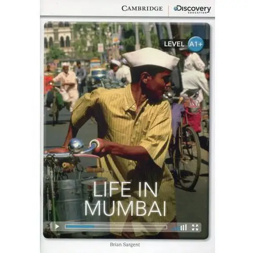 Life in Mumbai. Cambridge Discovery Education Interactive Readers (z kodem)
