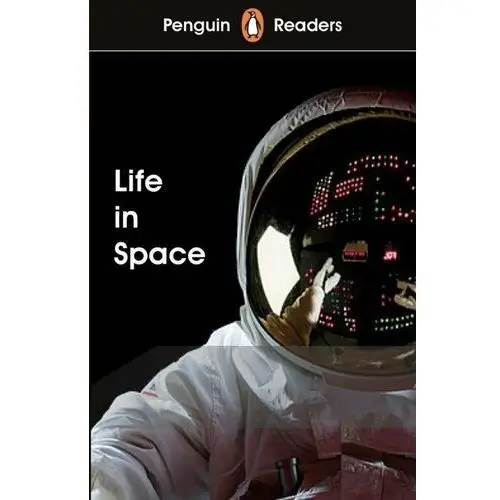 Life in Space. Penguin Readers. Level 2