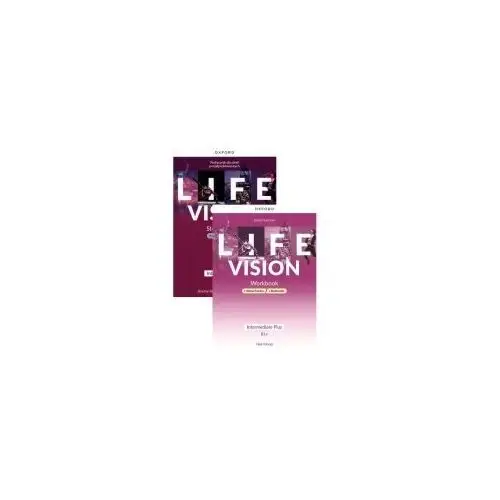 Life Vision. Intermediate Plus. Podręcznik + Zeszyt ćwiczeń + Podręcznik w wersji cyfrowej + multimedia