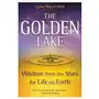 Light technology pub The golden lake: wisdom from the stars for life on earth Sklep on-line