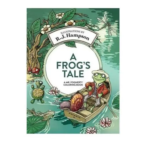 A frog's tale a mr. fogherty coloring book Lightning source inc