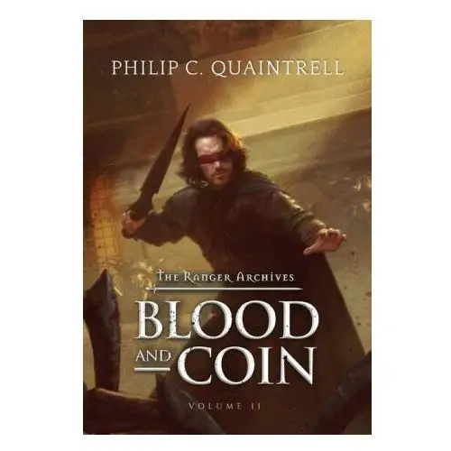 Blood and Coin: (The Ranger Archives: Book 2)