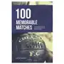 Chelsea: 100 memorable matches Lightning source inc Sklep on-line