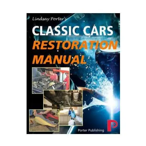 Classic cars restoration manual: lindsay porter's Lightning source inc