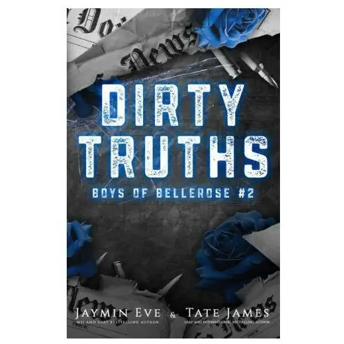 Dirty Truths: Boys of Bellerose Book 2