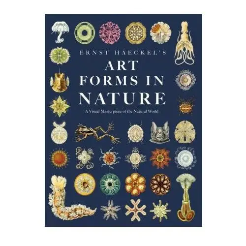 Ernst haeckel's art forms in nature: a visual masterpiece of the natural world Lightning source inc