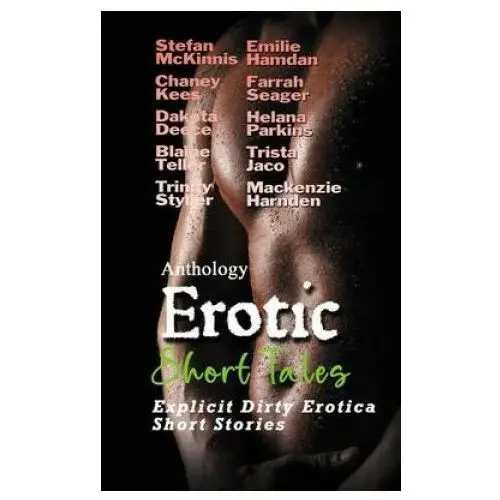 Erotic short tales: explicit dirty erotica short stories Lightning source inc