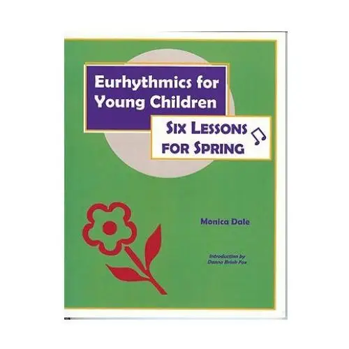 Lightning source inc Eurhythmics for young children: six lessons for spring