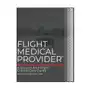 Flight Medical Provider: A Ground and Flight Critical Care Guide Sklep on-line