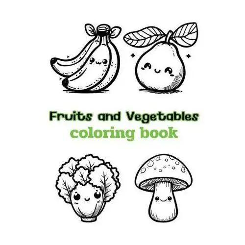 Lightning source inc Fruits and vegetables coloring book